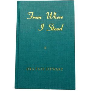 From Where I Stood Ora Pate Stewart LDS Mormon Latter Day Saints 1964 Pocket Boo